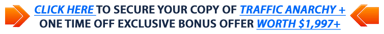 Traffic Anarchy clickhere Traffic Anarchy Awesome Bonus